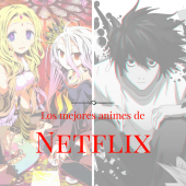 Reportaje de Los mejores animes de Netflix
